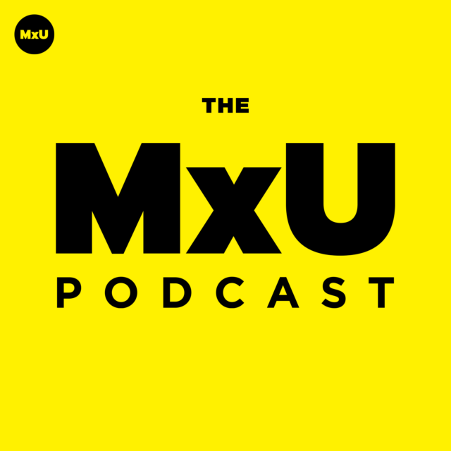 The MxU Podcast