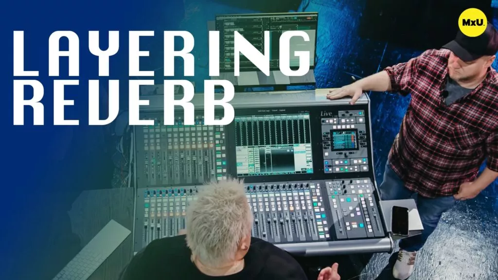 Layering Reverb with Andrew Stone