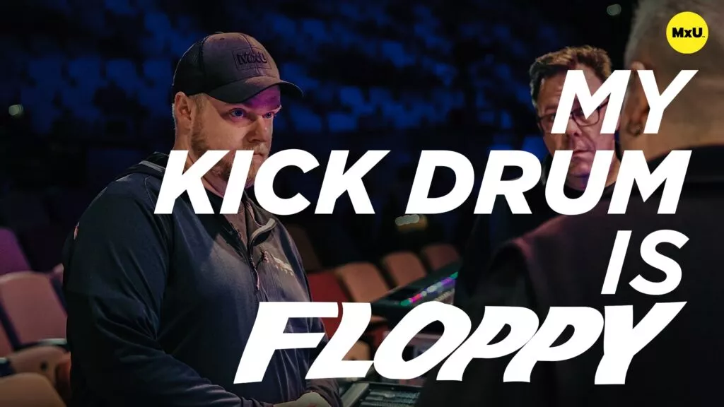 My Kick Drum is Floppy