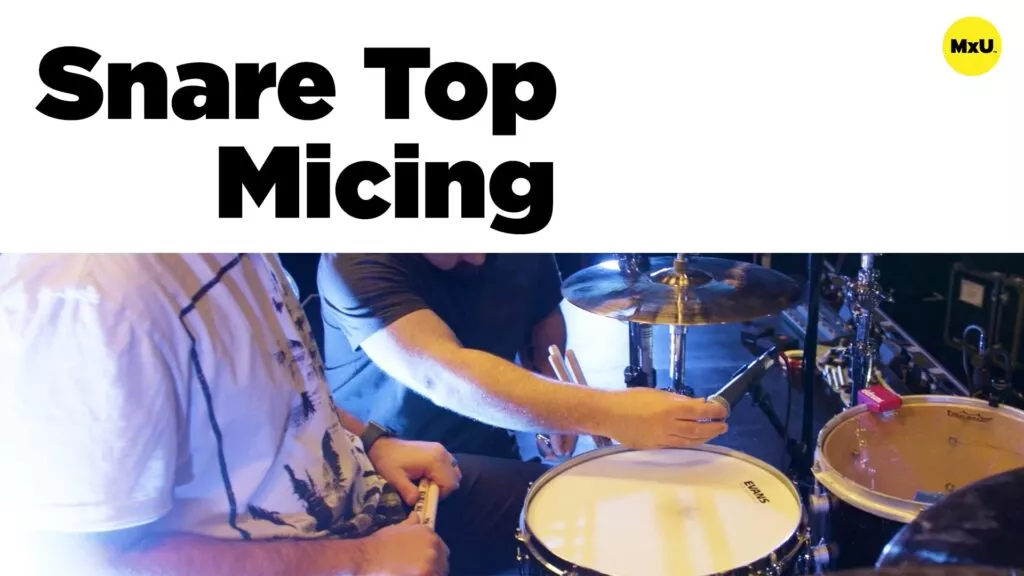 Snare Top Micing