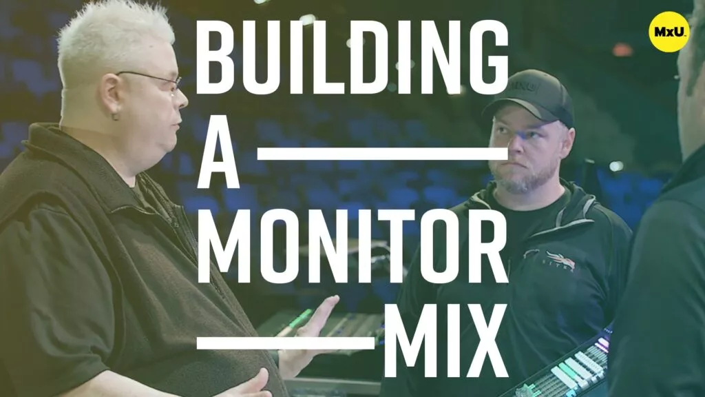 Building a Monitor Mix