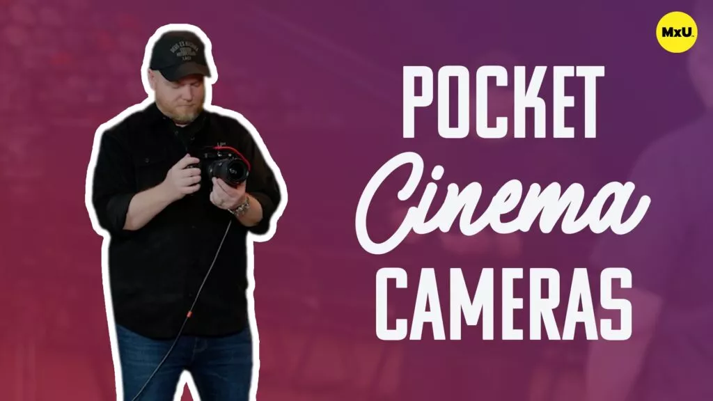 Pocket Cinema Cameras