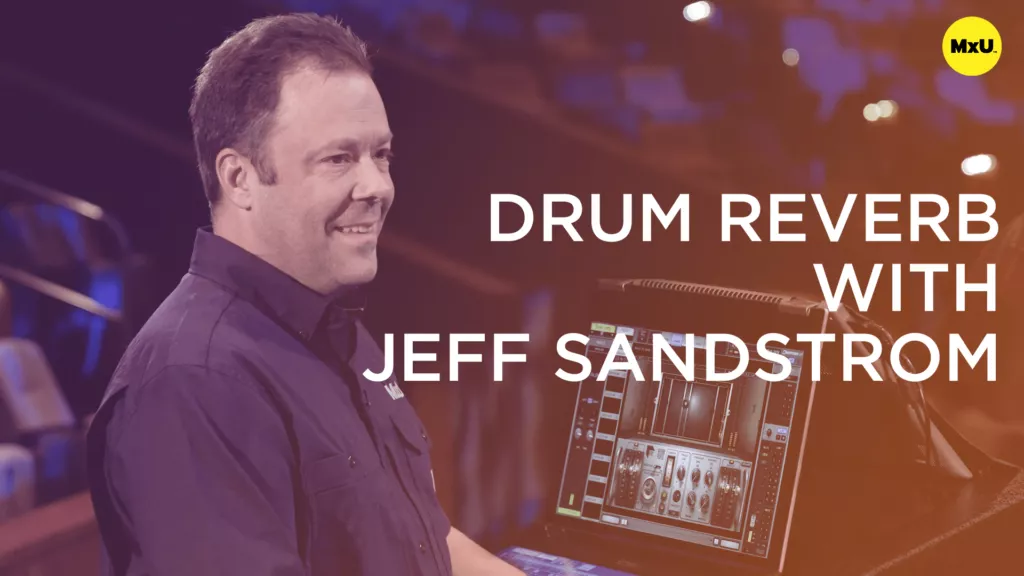 Drum Reverb with Jeff Sandstrom