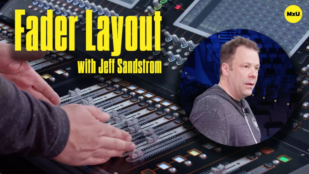 Fader Layout with Jeff Sandstrom
