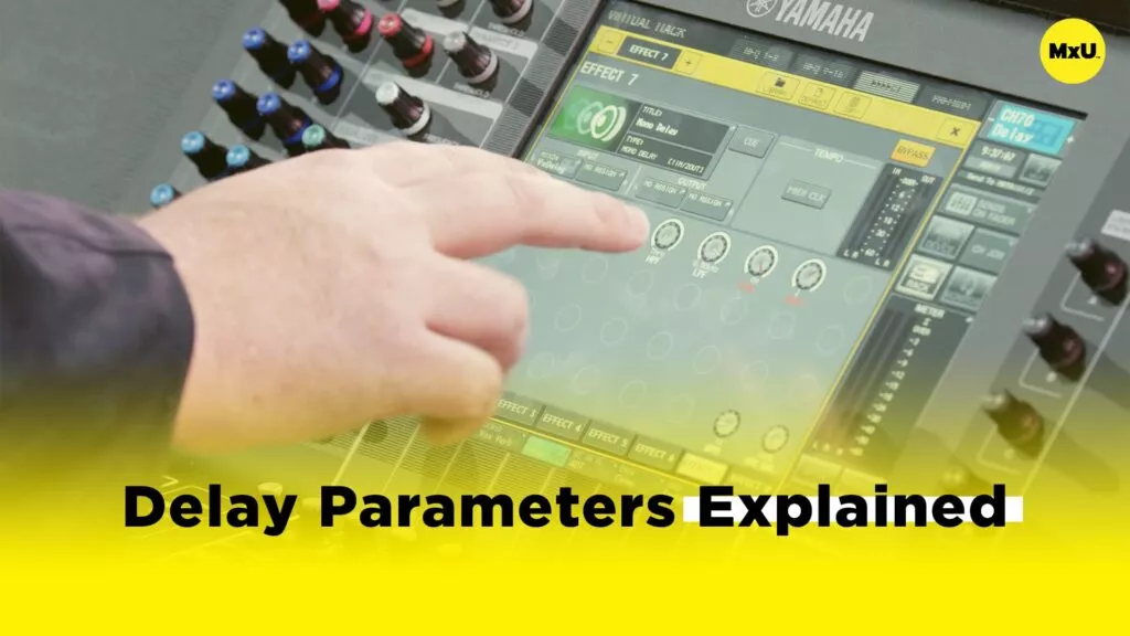 Delay Parameters Explained