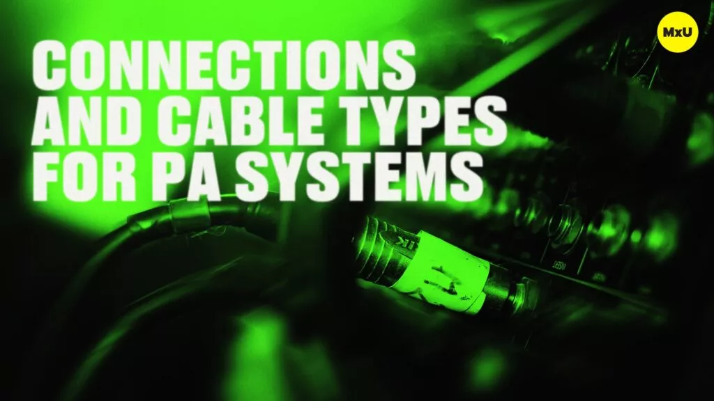 Connections and Cable Types for PA Systems