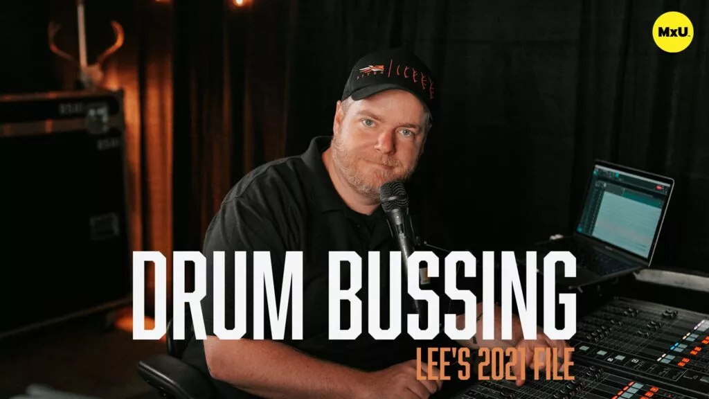 Drum Bussing | Lee’s 2021 File