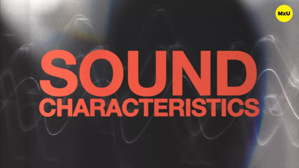 Sound Characteristics