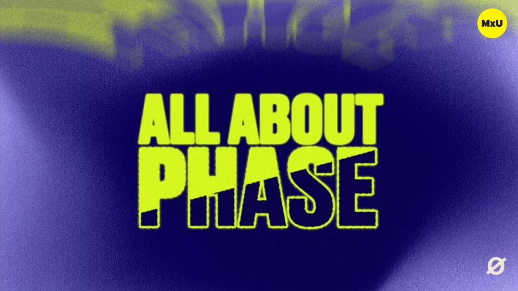 All About Phase