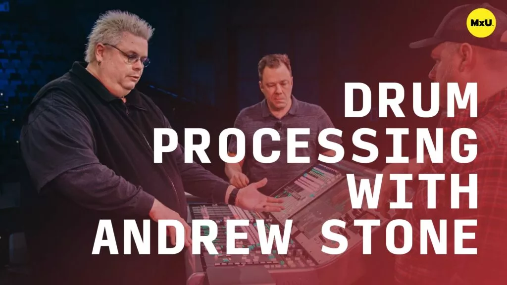 Drum Processing with Andrew Stone