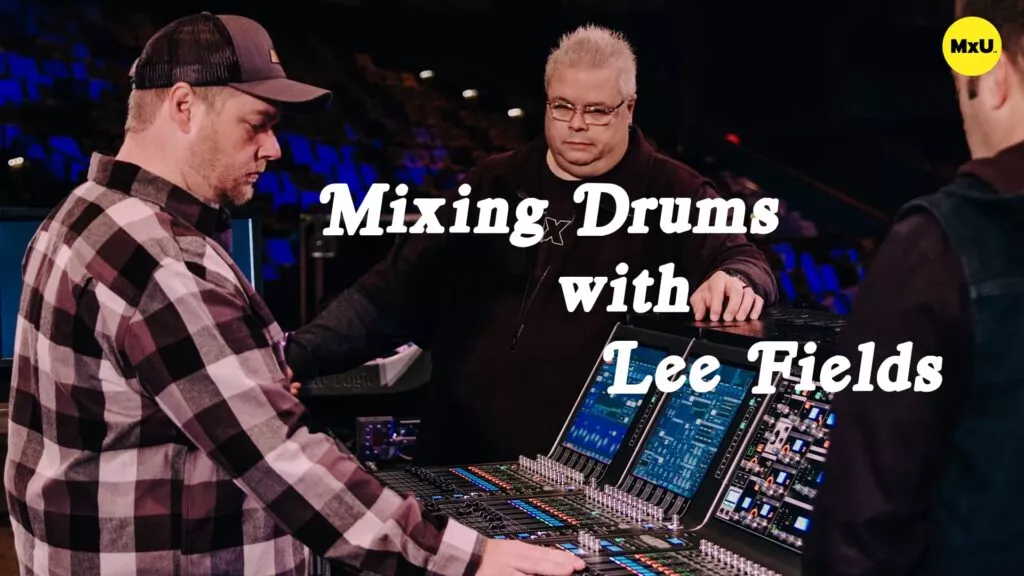Mixing Drums with Lee Fields