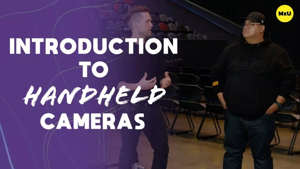 Introduction to Handheld Cameras