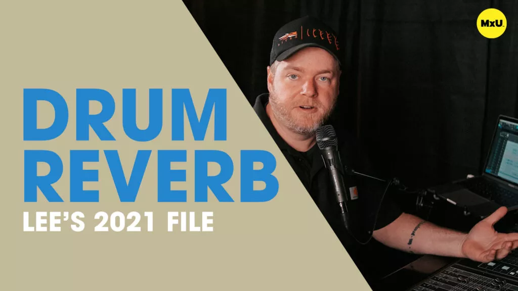 Drum Reverb | Lee’s 2021 File