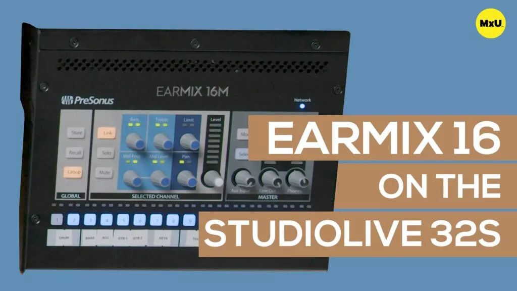 EarMix16 on the StudioLive 32S