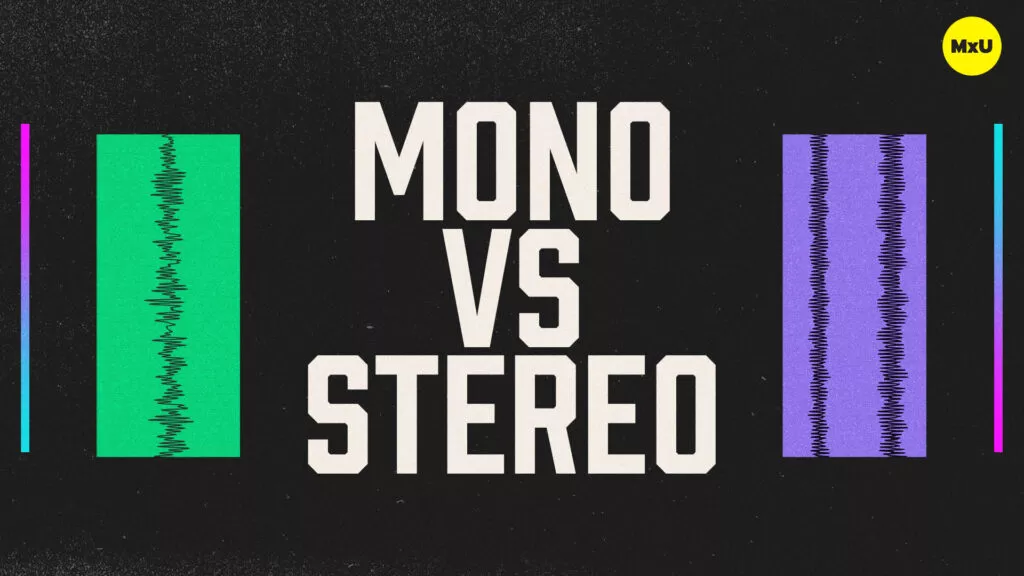 Mono VS Stereo