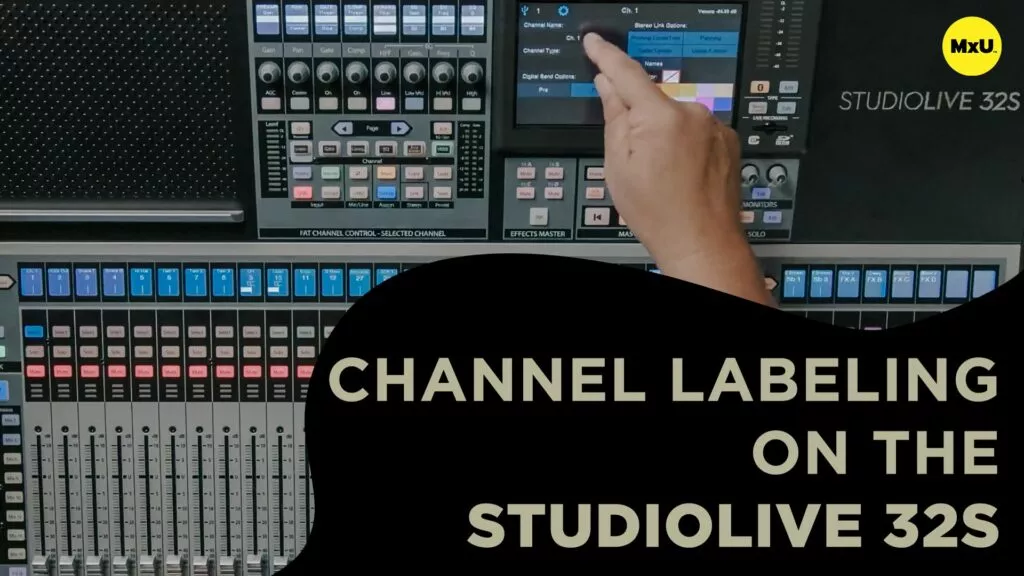 Channel Labeling on the StudioLive 32S